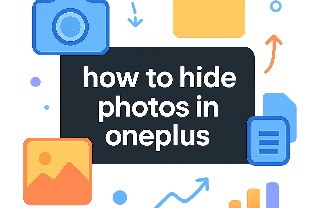 How to Hide Photos in Oneplus? (2026)