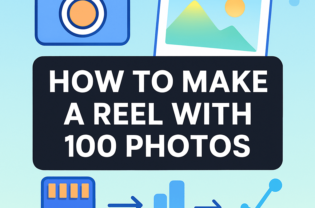 How to Make a Reel With 100 Photos? (2026)
