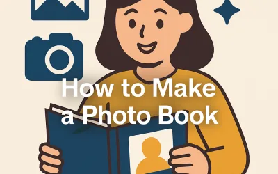 How To Make Photo Book – Step-By-Step (2026)
