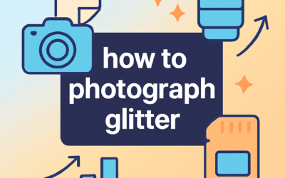 How to Photograph Glitter? (2025)
