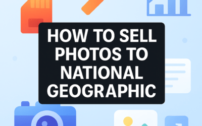 How to Sell Photos to National Geographic? (2026)