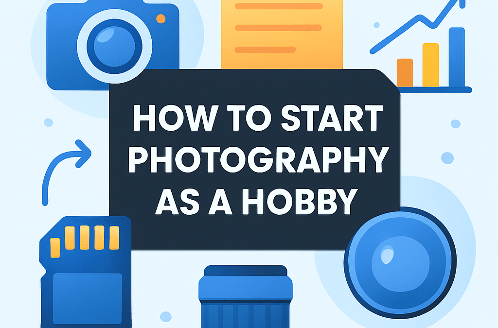 How to Start Photography As a Hobby? (2026)