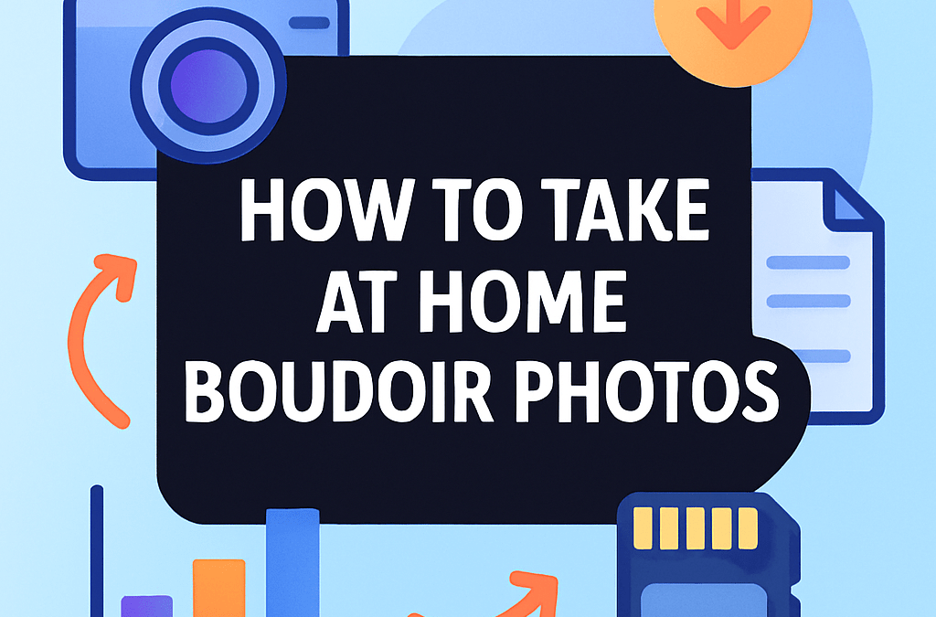 How to Take at Home Boudoir Photos? (2026)
