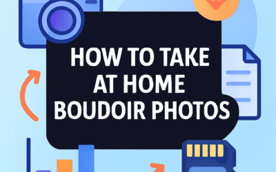 How to Take at Home Boudoir Photos? (2026)