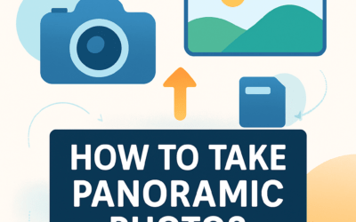 How to Take Panoramic Photos? (2026)