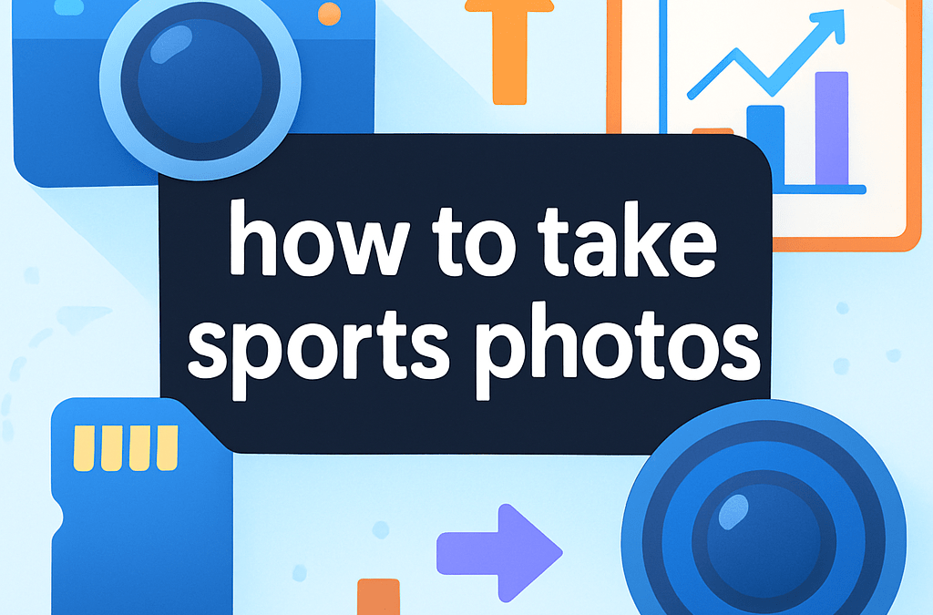 How to Take Sports Photos? (2026)