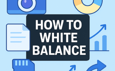 How to White Balance? (2026)