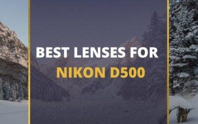 📸 5 MUST-OWN Lenses For Nikon D500 In 2024 [Guide]