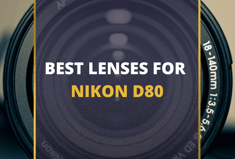 📸 10 MUST-OWN Lenses For Nikon D80 In 2026 (Guide)