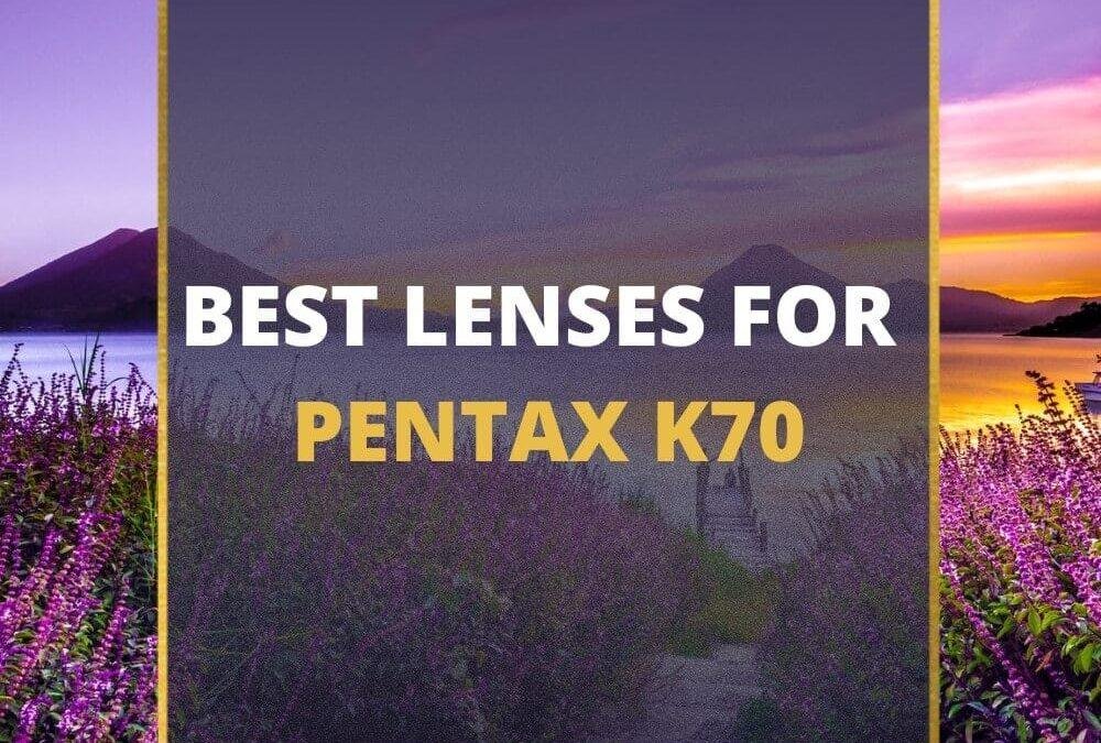 📸 5 MUST-OWN Lenses For Pentax K70 In 2026 [Guide]