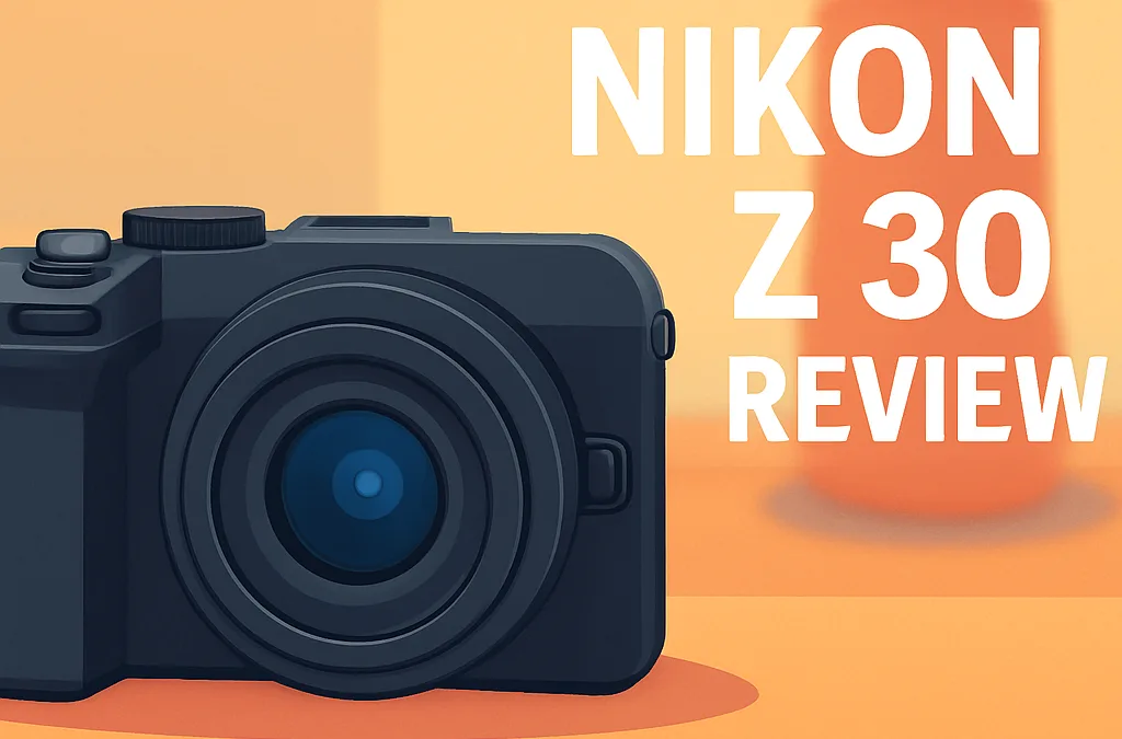 Nikon Z30 Camera Review: In-Depth (2026)