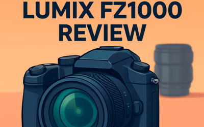 Panasonic Lumix FZ1000 II Camera Review &ndash; Is It Still Worth It in 2026?