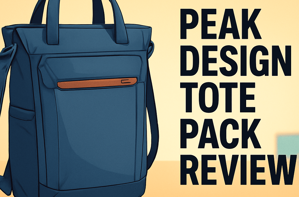 Peak Design Everyday Totepack Review – Is It Still Worth It in 2026?