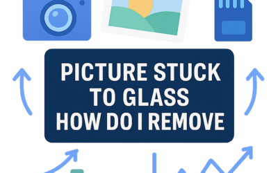 Picture Stuck to Glass How Do I Remove – Explained (2026)