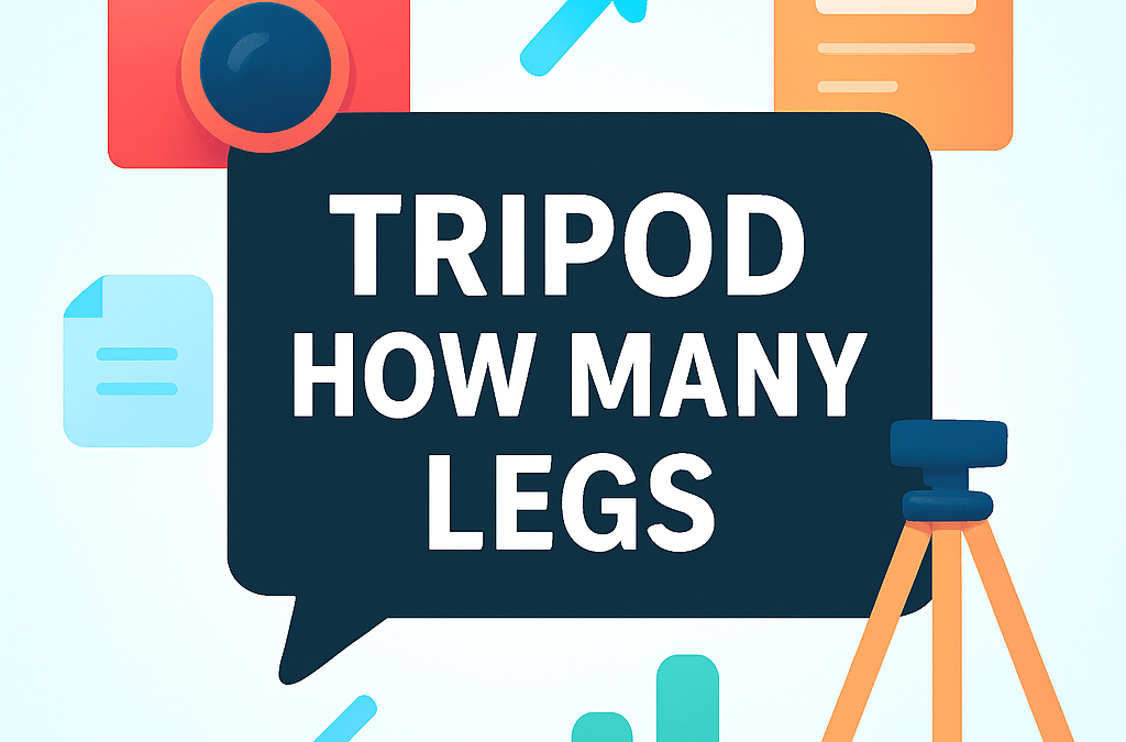 Tripod How Many Legs – Explained (2026)