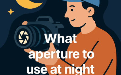 What Aperture to Use at Night Explained (2026)