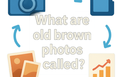 What Are Old Brown Photos Called? (2026)
