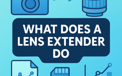 What Does a Lens Extender Do? (2026)
