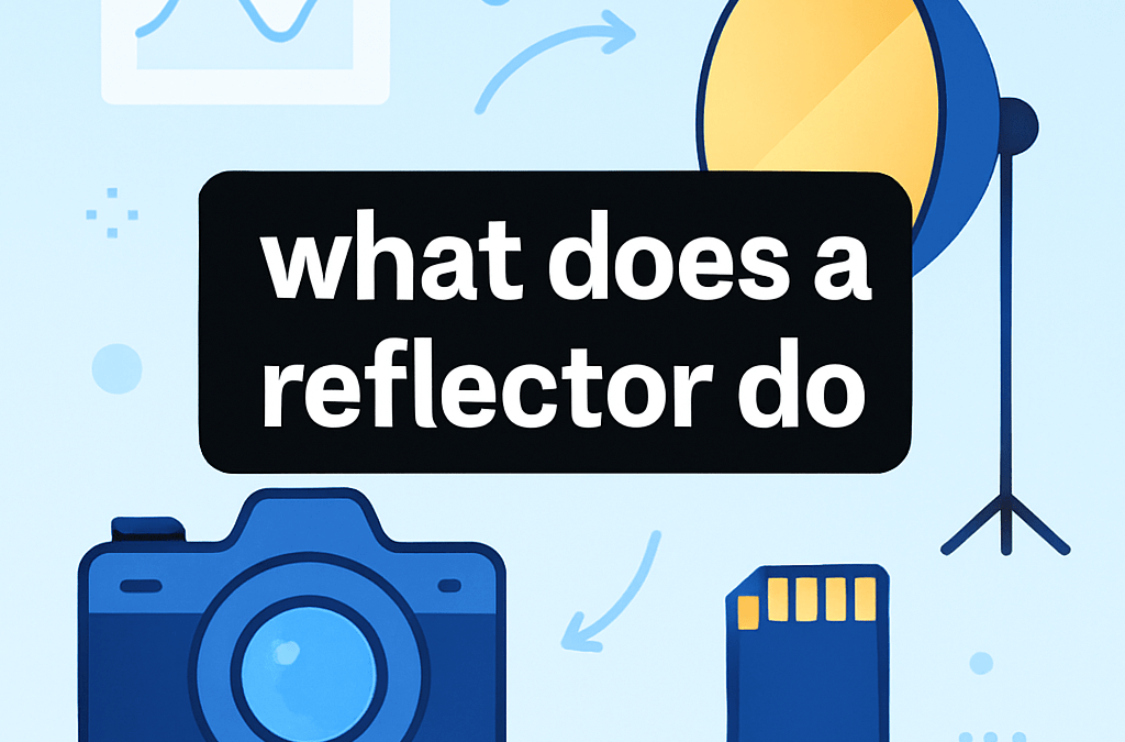 What Does a Reflector Do? (2026)