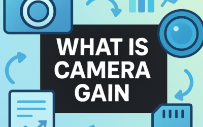 What Is Camera Gain? (2025)