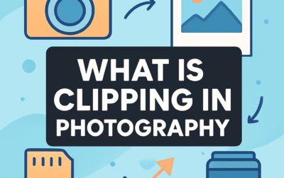What Is Clipping in Photography? (2026)