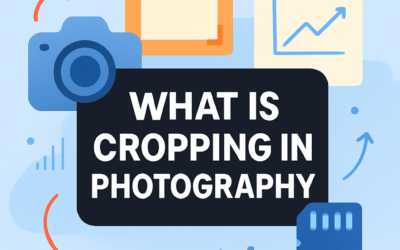 What Is Cropping in Photography? (2026)