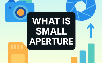 What Is Small Aperture? (2026)
