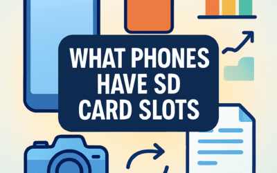 What Phones Have SD Card Slots? (2026)