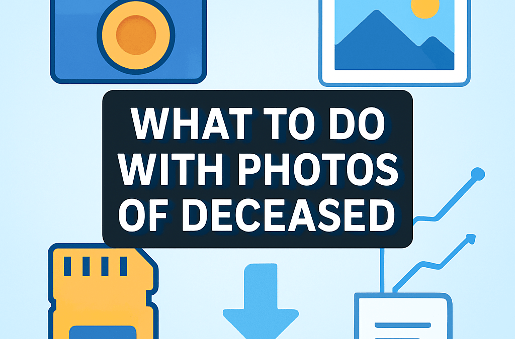 What to Do With Photos of Deceased? (2026)