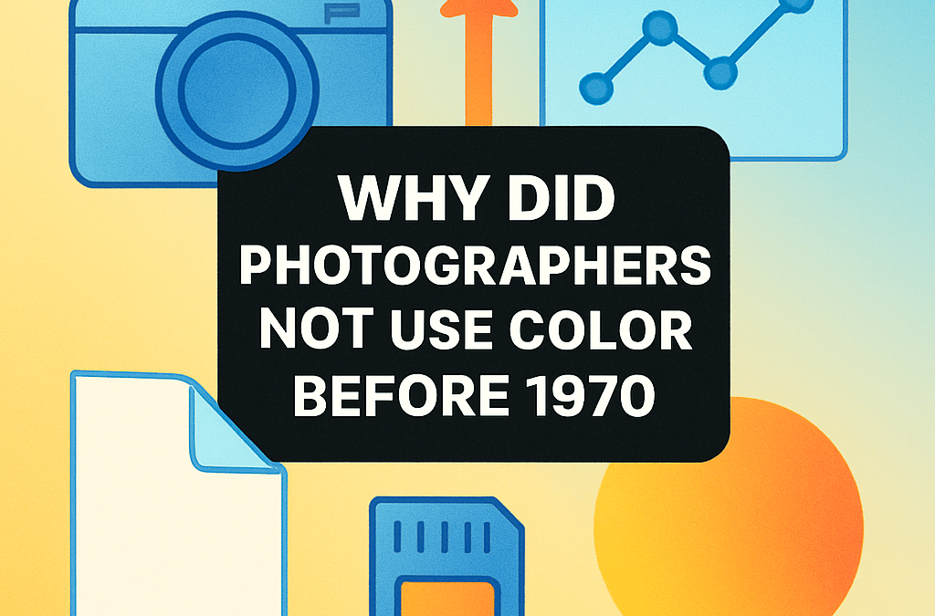 Why Did Photographers Not Use Color Before 1970? (2026)