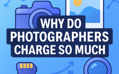 Why Do Photographers Charge So Much? (2026)