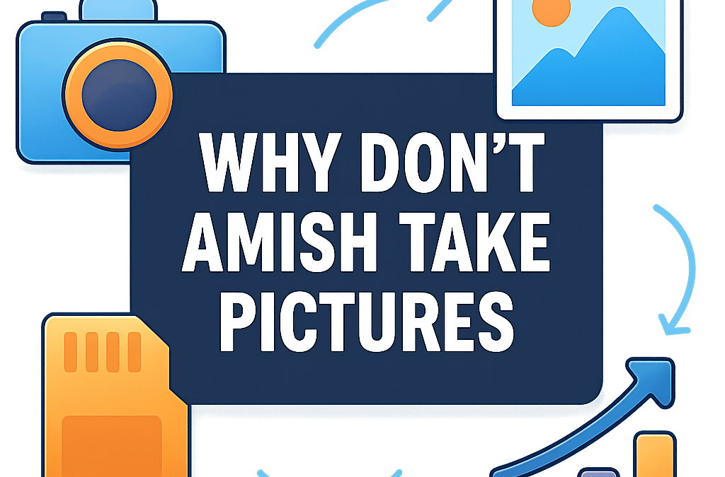 Why Don’t Amish Take Pictures? (2026)