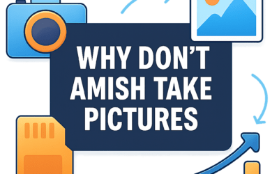 Why Don&rsquo;t Amish Take Pictures? (2026)