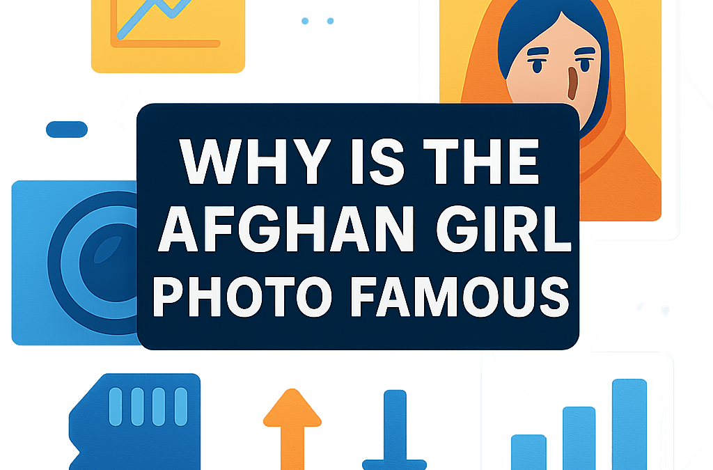 Why Is the Afghan Girl Photo Famous? (2026)