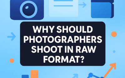 Why Should Photographers Shoot in Raw Format? (2026)