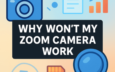 Why Wont My Zoom Camera Work? (2026)